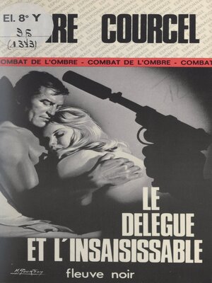 cover image of Le délégué et l'insaisissable